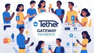 Real-World Use Cases for Tether Gateway Payments